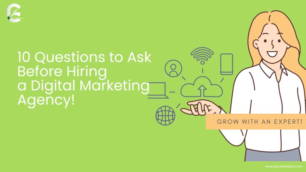 10 questions to ask before hiring a digital marketing agency
